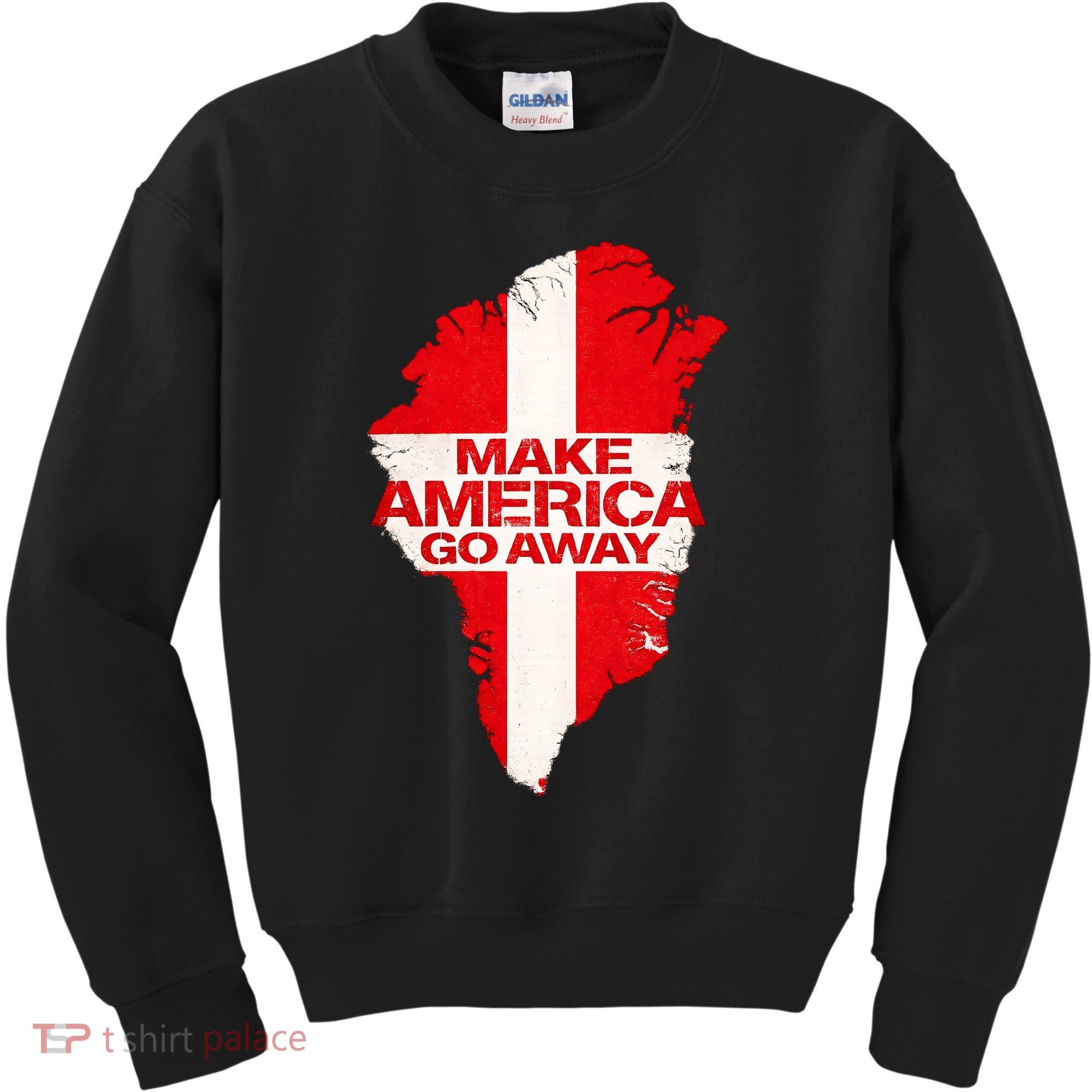 Support Greenland Make America Go Away Kids Sweatshirt
