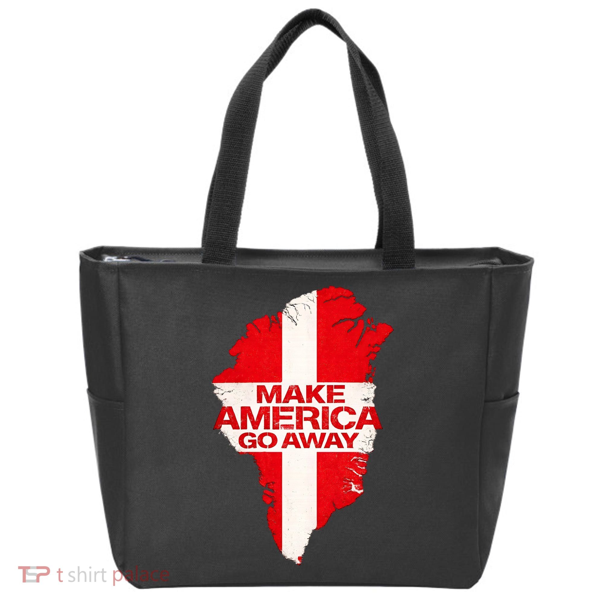 Support Greenland Make America Go Away Tote Bag
