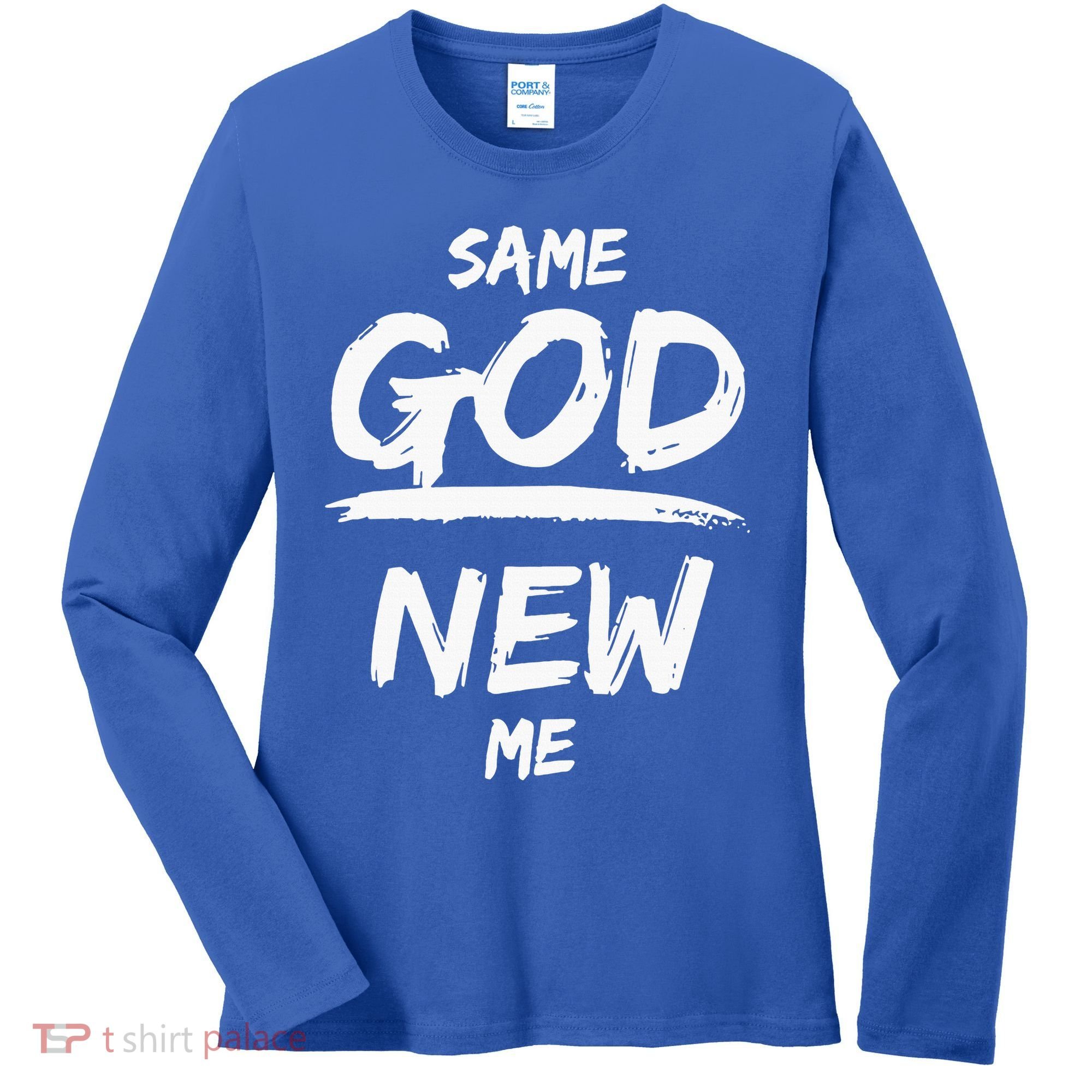 Same God New Me For Funny Jesus Christian Women's Long Sleeve Shirt