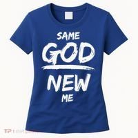 Same God New Me For Funny Jesus Christian Women's T-Shirt thumb 0