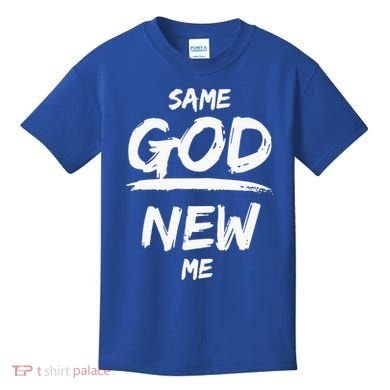 Same God New Me For Funny Jesus Christian Kids T-Shirt