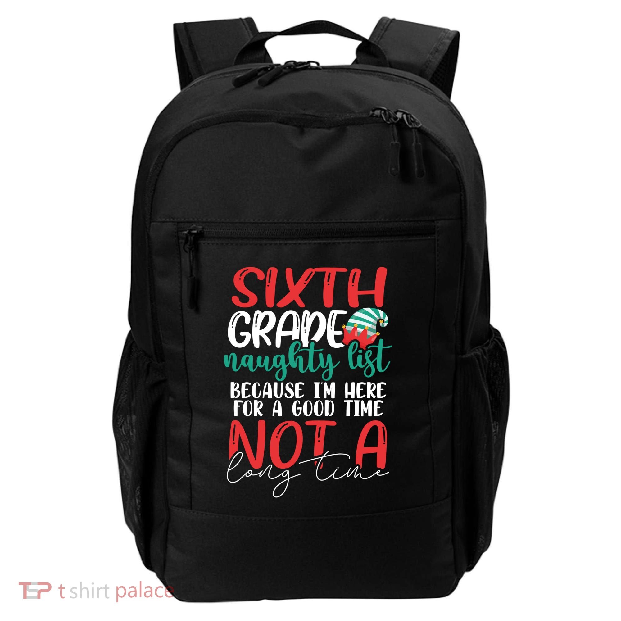 Sixth Grade Naughty List Gift Fun 6Th Grade Teacher Student Cute Gift Backpack