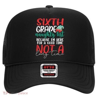 Sixth Grade Naughty List Gift Fun 6Th Grade Teacher Student Cute Gift Hat