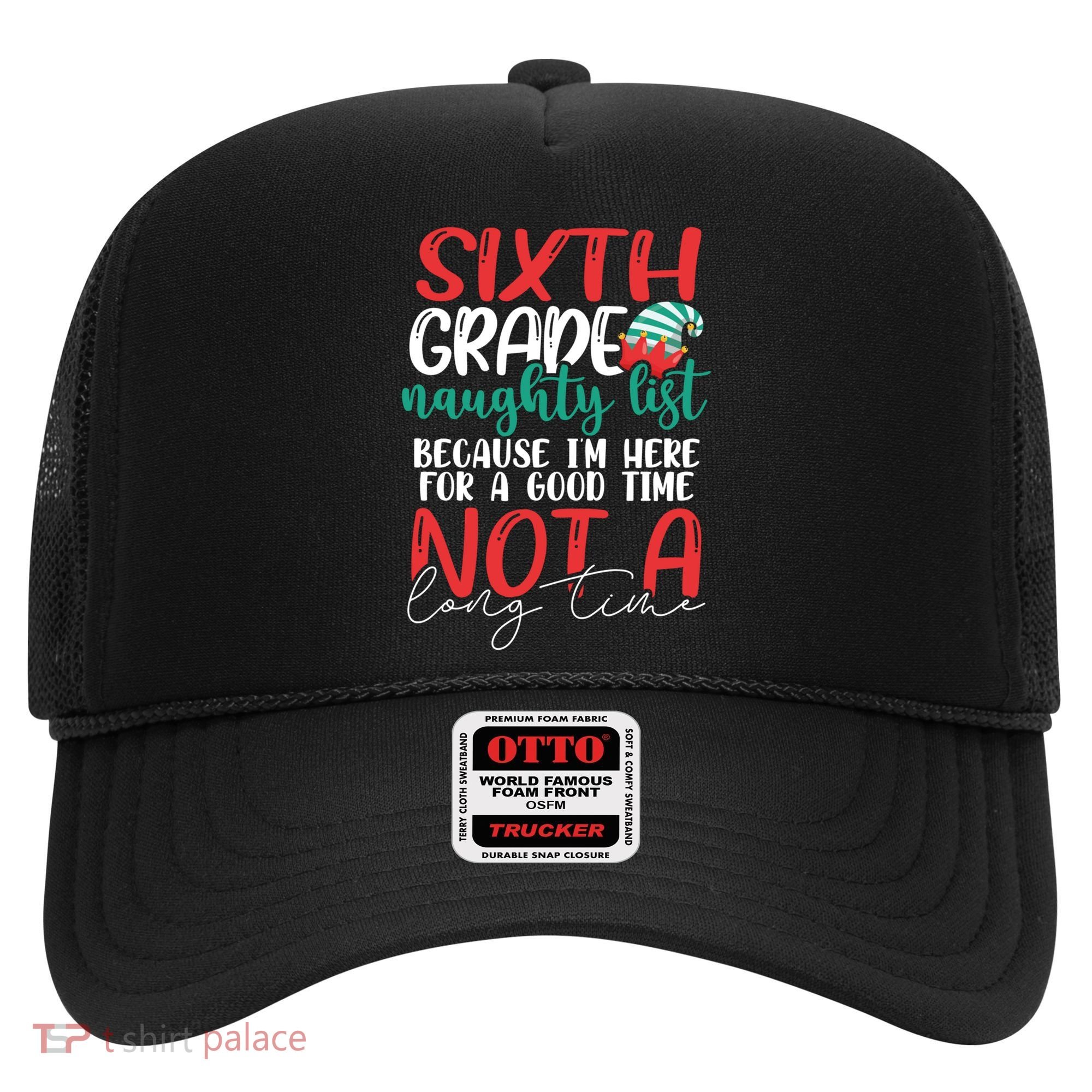 Sixth Grade Naughty List Gift Fun 6Th Grade Teacher Student Cute Gift Hat