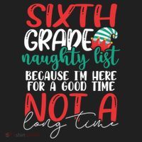 Sixth Grade Naughty List Gift Fun 6Th Grade Teacher Student Cute Gift Hat thumb 2