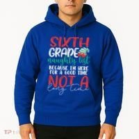 Sixth Grade Naughty List Gift Fun 6Th Grade Teacher Student Cute Gift Hoodie thumb 2