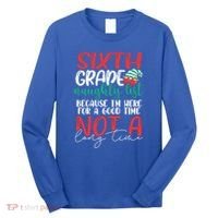 Sixth Grade Naughty List Gift Fun 6Th Grade Teacher Student Cute Gift Long Sleeve Shirt thumb 0