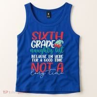Sixth Grade Naughty List Gift Fun 6Th Grade Teacher Student Cute Gift Tank Top thumb 2