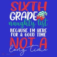 Sixth Grade Naughty List Gift Fun 6Th Grade Teacher Student Cute Gift Women's T-Shirt thumb 6
