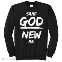 Same God New Me For Funny Jesus Sweatshirt thumb 0