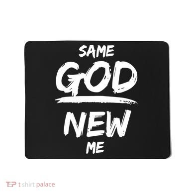 Same God New Me For Funny Jesus Mousepad