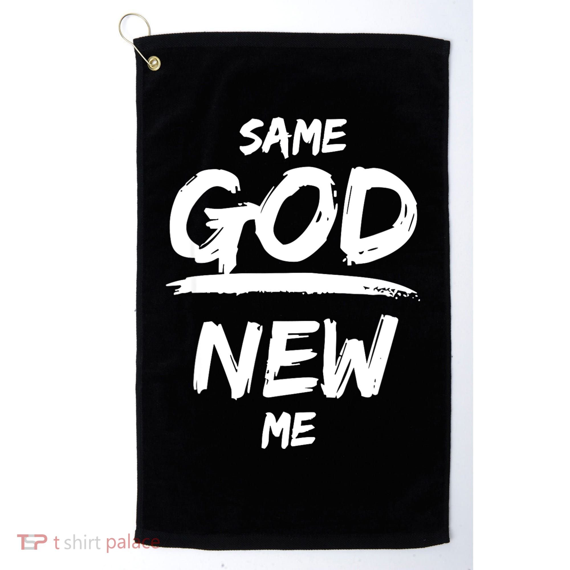 Same God New Me For Funny Jesus Golf Towel
