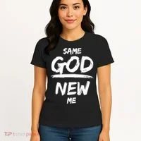 Same God New Me For Funny Jesus Women's T-Shirt thumb 4