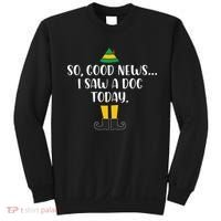 So Good News I Saw A Dog Today Christmas Elf  Sweatshirt thumb 0
