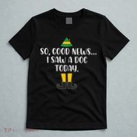 So Good News I Saw A Dog Today Christmas Elf  T-Shirt thumb 5