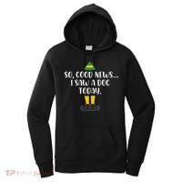 So Good News I Saw A Dog Today Christmas Elf  Women's Hoodie thumb 0