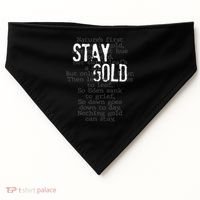 Stay Gold Nothing Gold Can Stay Poem USA-Made Doggie Bandana thumb 0