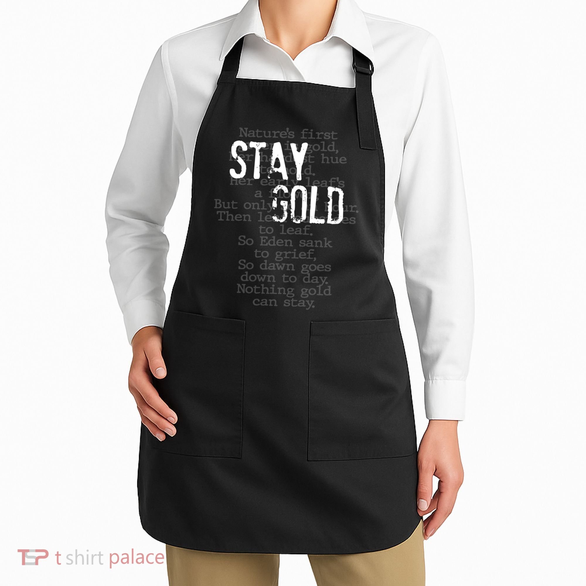 Stay Gold Nothing Gold Can Stay Poem Apron