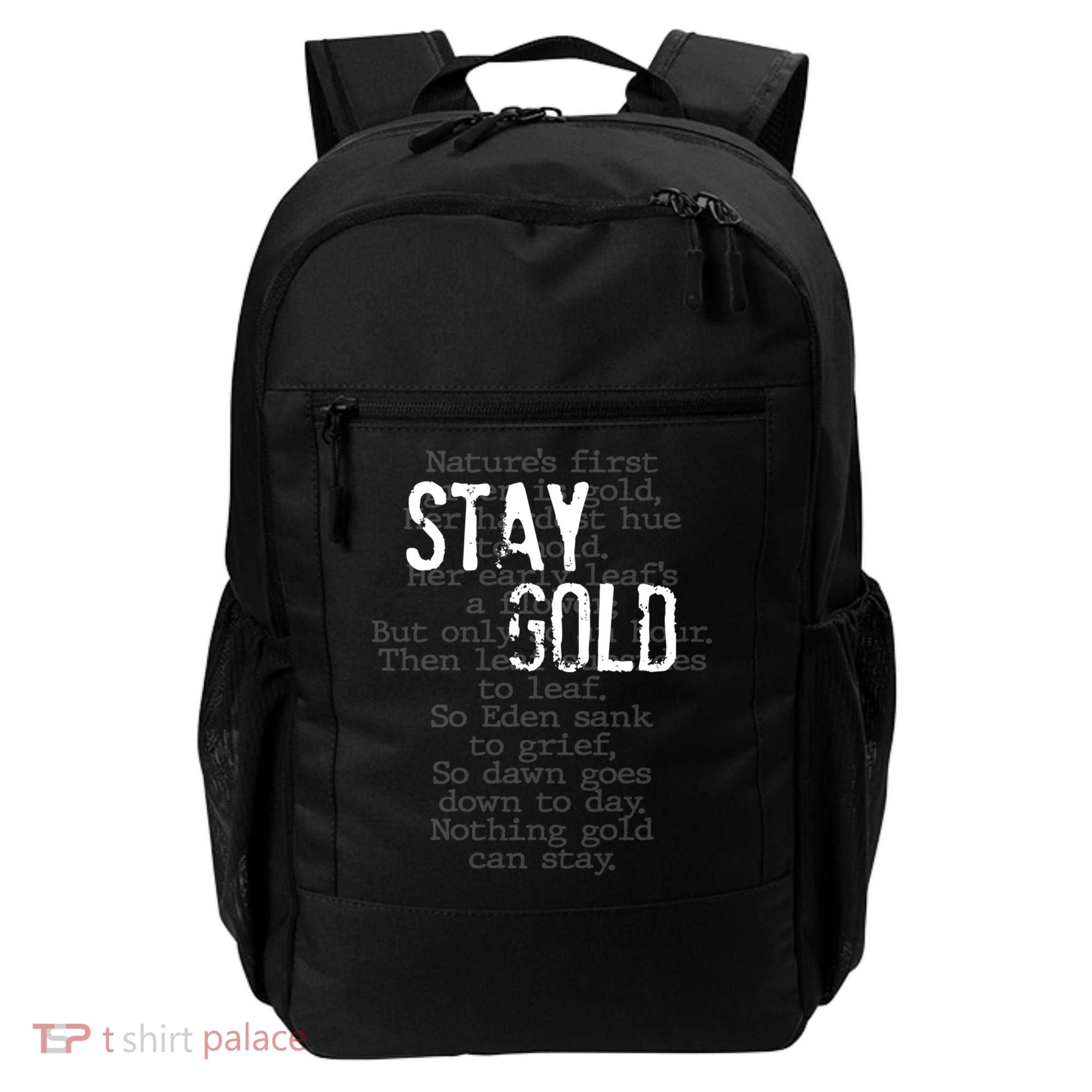 Stay Gold Nothing Gold Can Stay Poem Backpack