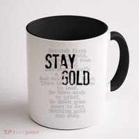 Stay Gold Nothing Gold Can Stay Poem Coffee Mug thumb 1
