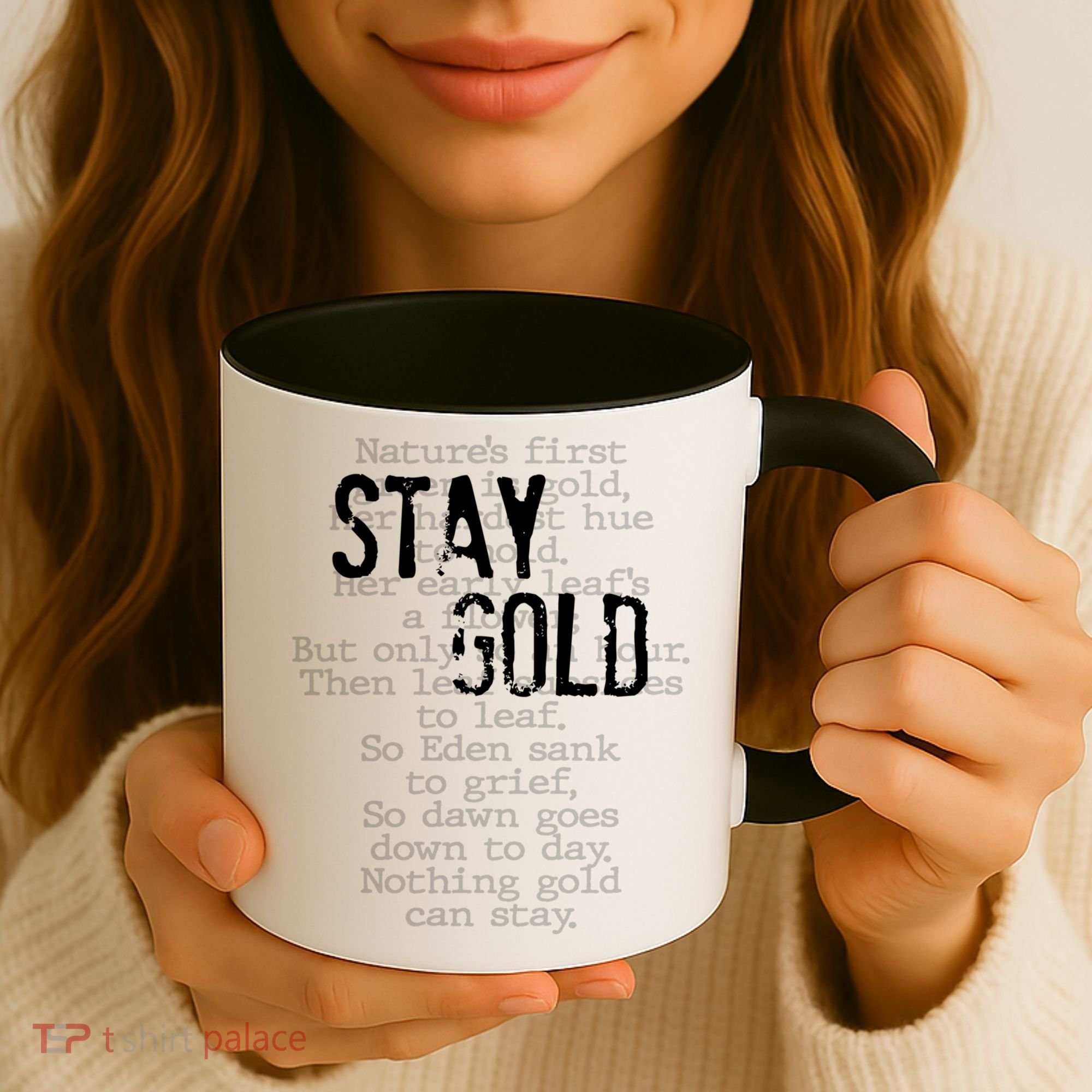 Stay Gold Nothing Gold Can Stay Poem Coffee Mug
