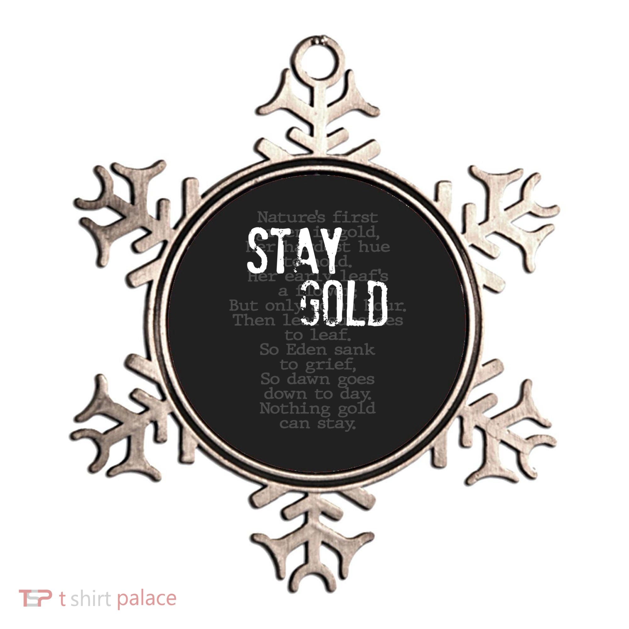 Stay Gold Nothing Gold Can Stay Poem Ornament