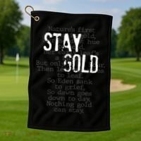 Stay Gold Nothing Gold Can Stay Poem Golf Towel thumb 1