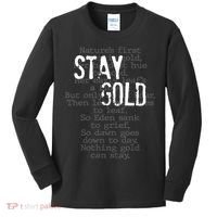 Stay Gold Nothing Gold Can Stay Poem Kids Long Sleeve Shirt thumb 0
