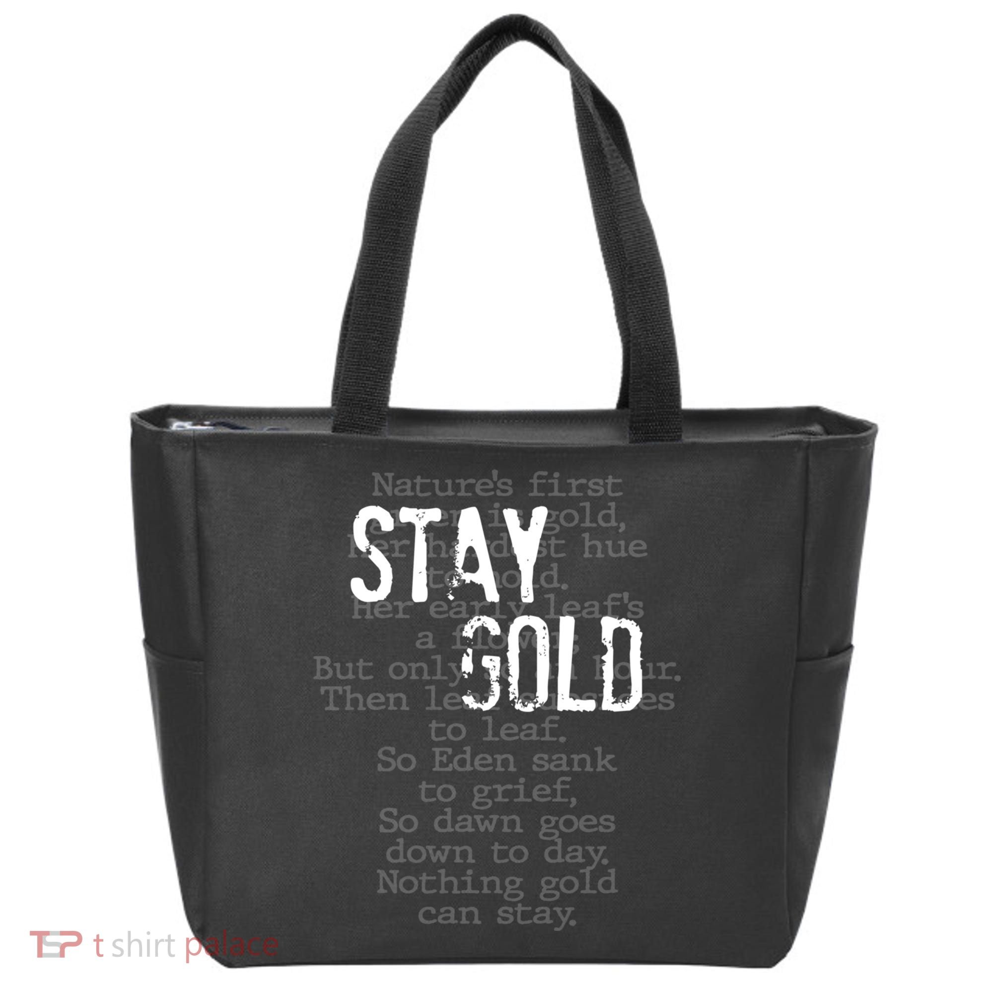Stay Gold Nothing Gold Can Stay Poem Tote Bag