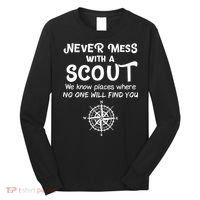 Scout Gift Never Mess With A Scout Long Sleeve Shirt thumb 0