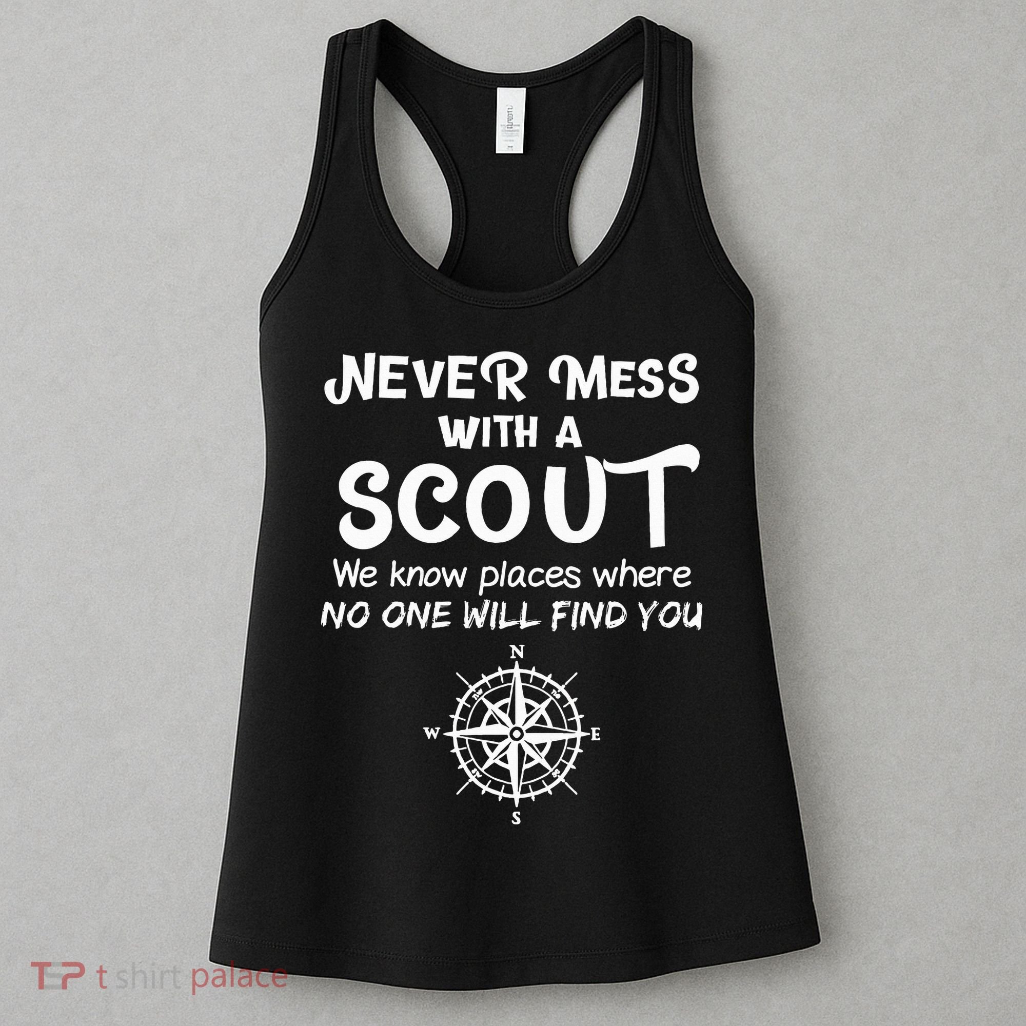 Scout Gift Never Mess With A Scout Women's Tank Top