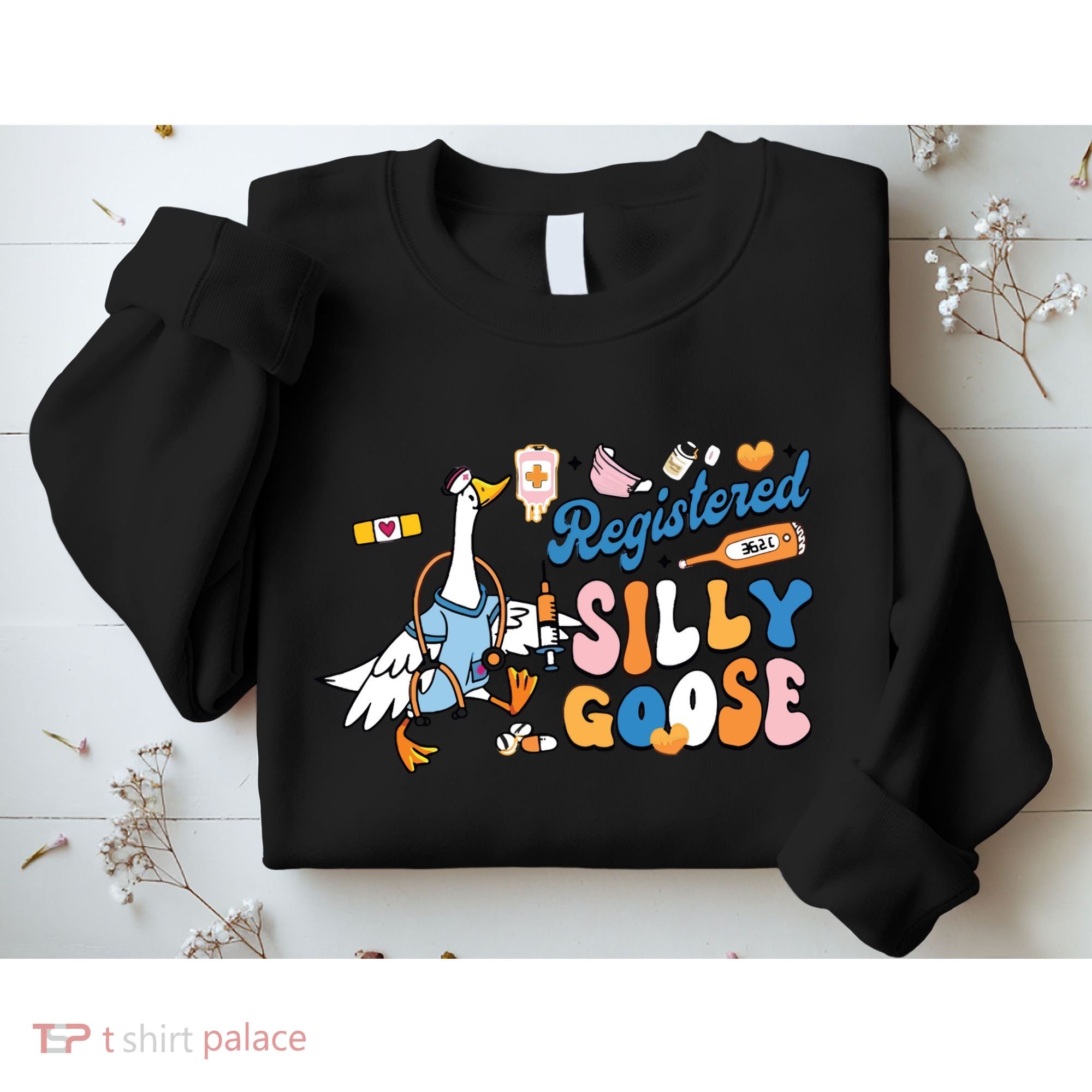 Silly Goose Nurse Sweatshirt