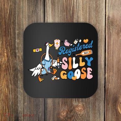 Silly Goose Nurse Coaster
