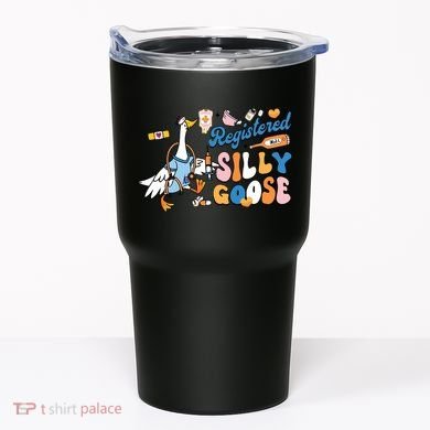 Silly Goose Nurse Tumbler