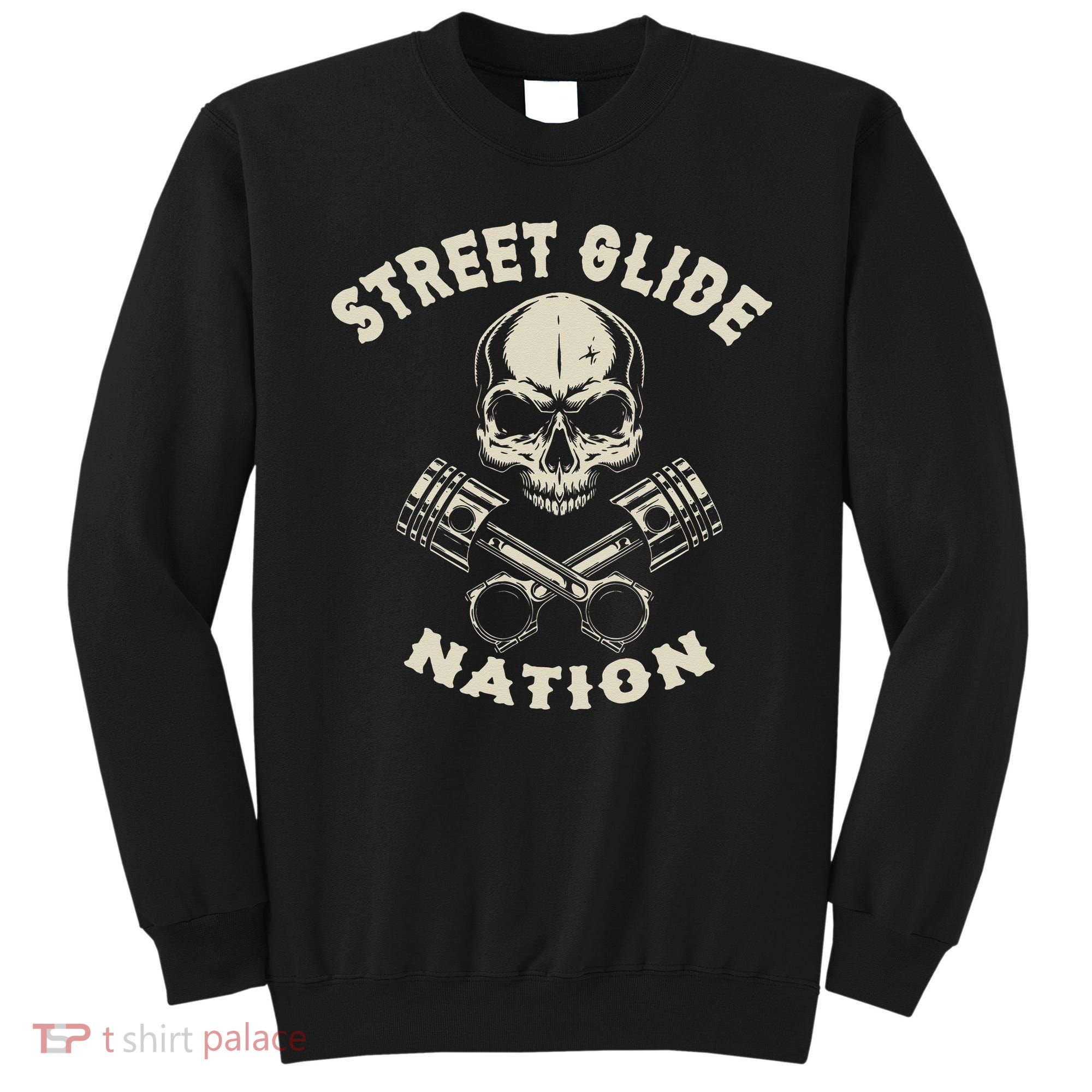 Street Glide Nation Cool Biker Motorcycle Motocycles Sweatshirt