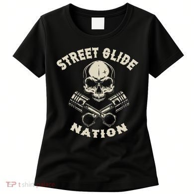 Street Glide Nation Cool Biker Motorcycle Motocycles Women's T-Shirt