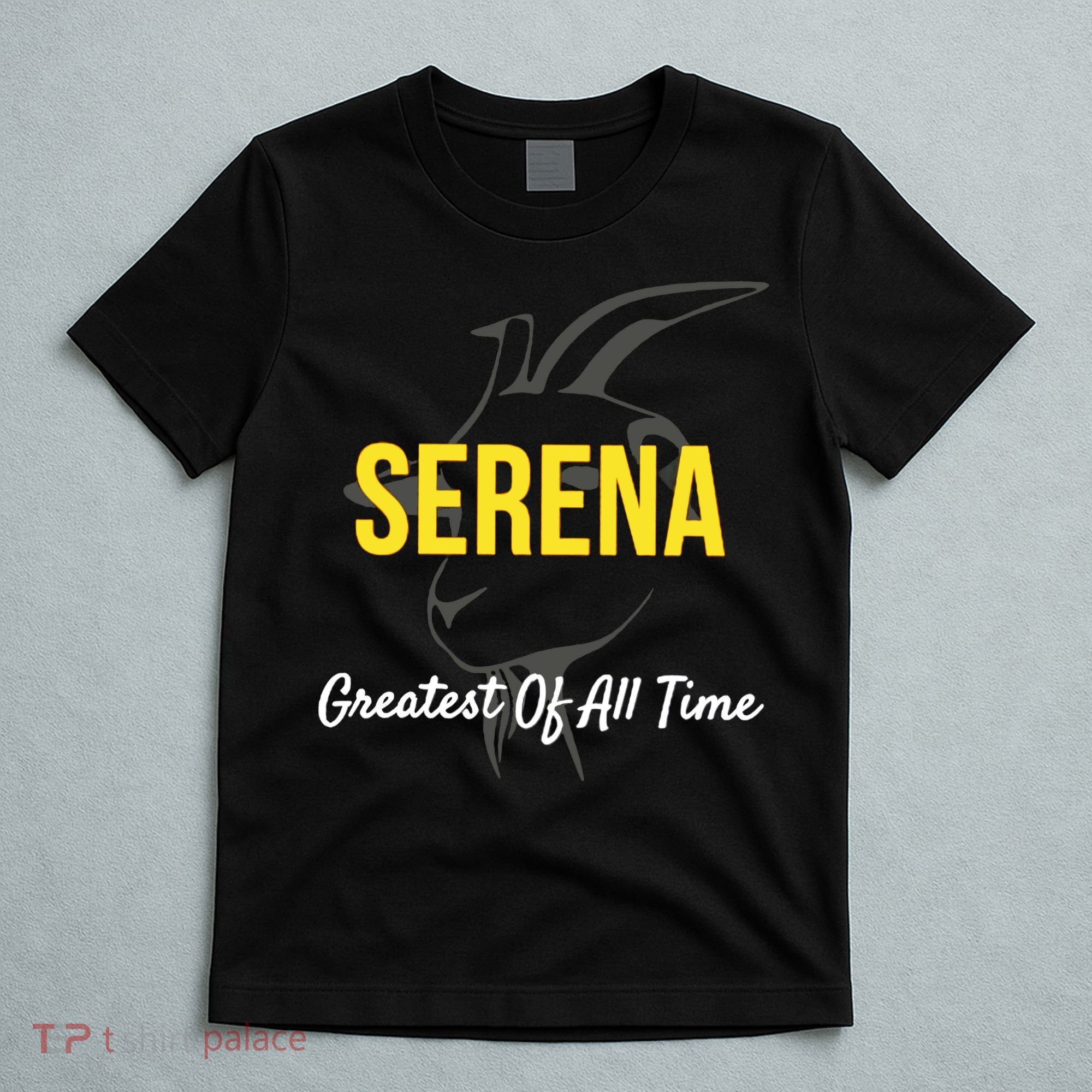 Serena Greatest Of All Time GOAT Serena Williams Professional Tennis Player T-Shirt