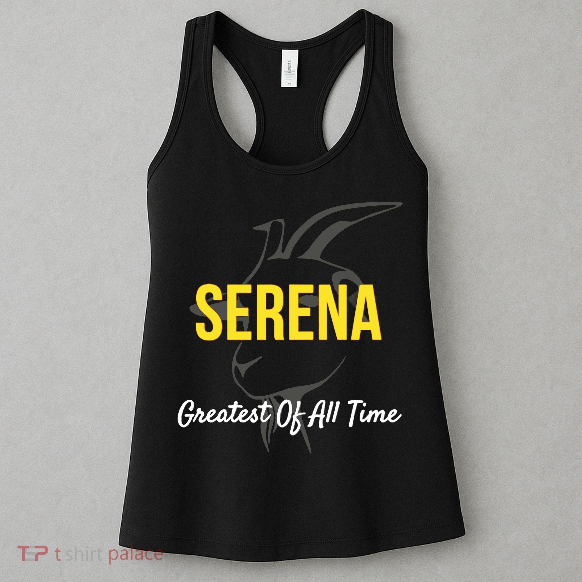 Serena Greatest Of All Time GOAT Serena Williams Professional Tennis Player Women's Tank Top