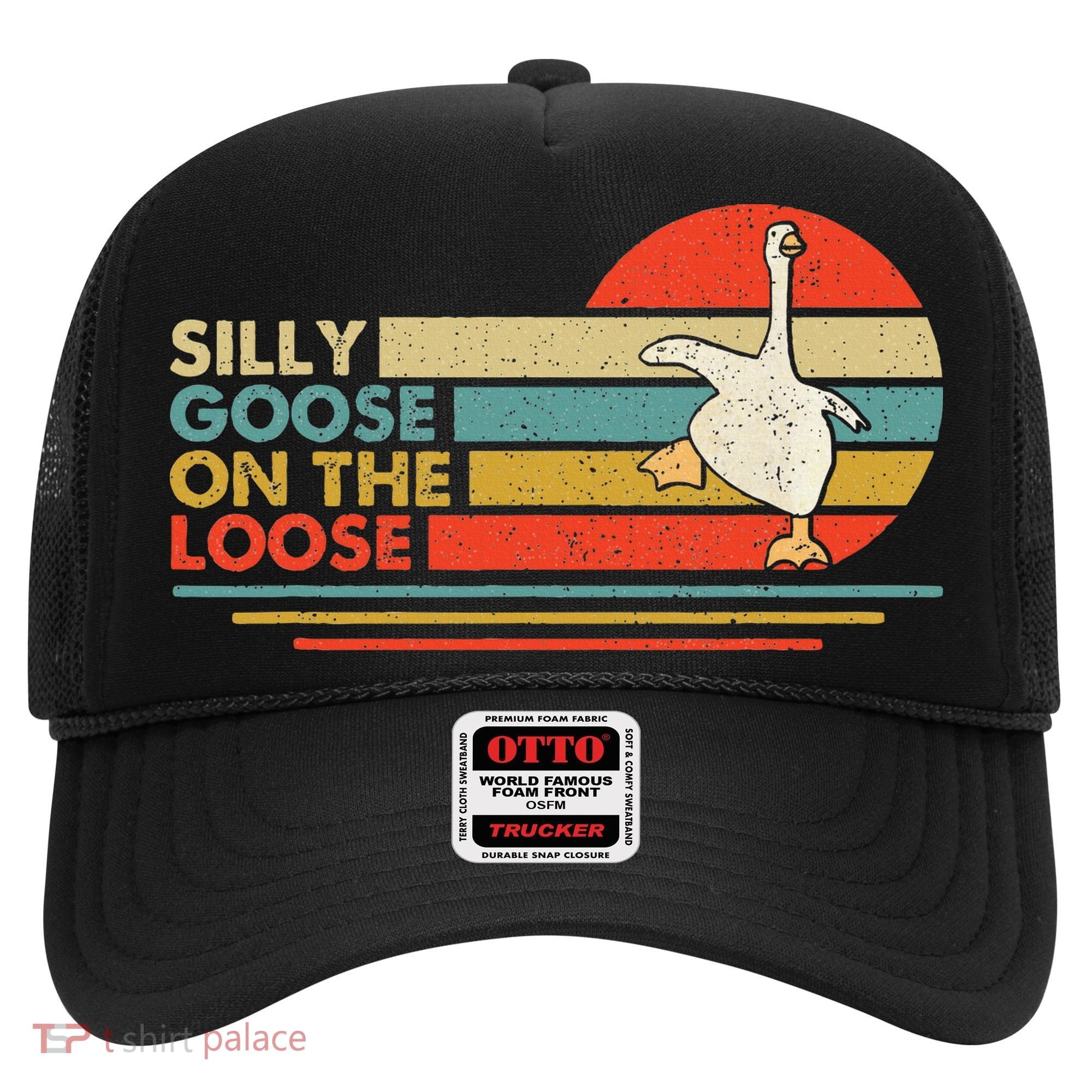 Silly Goose On The Loose Funny Silly Goose Honk University Hat