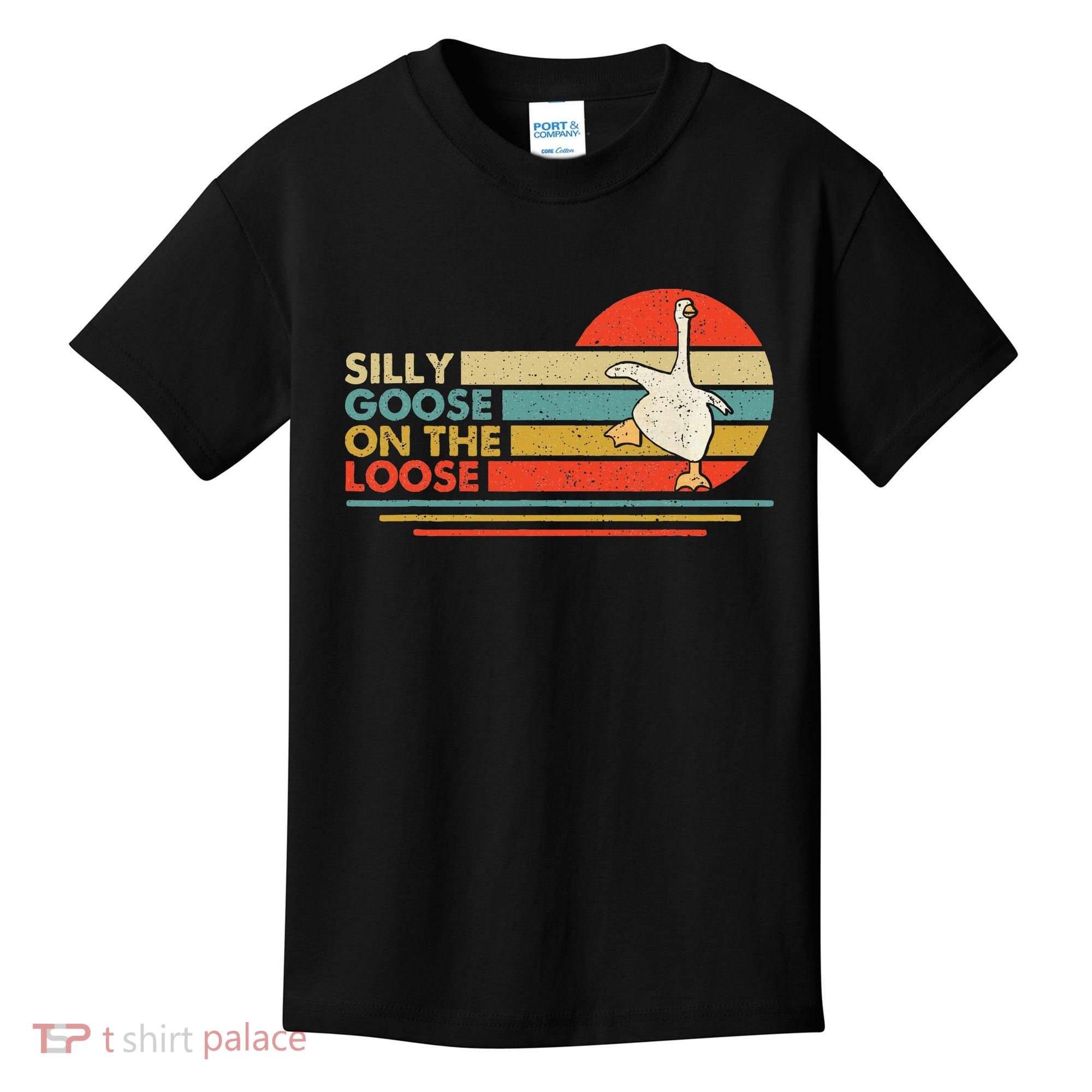 Silly Goose On The Loose Funny Silly Goose Honk University Kids T-Shirt