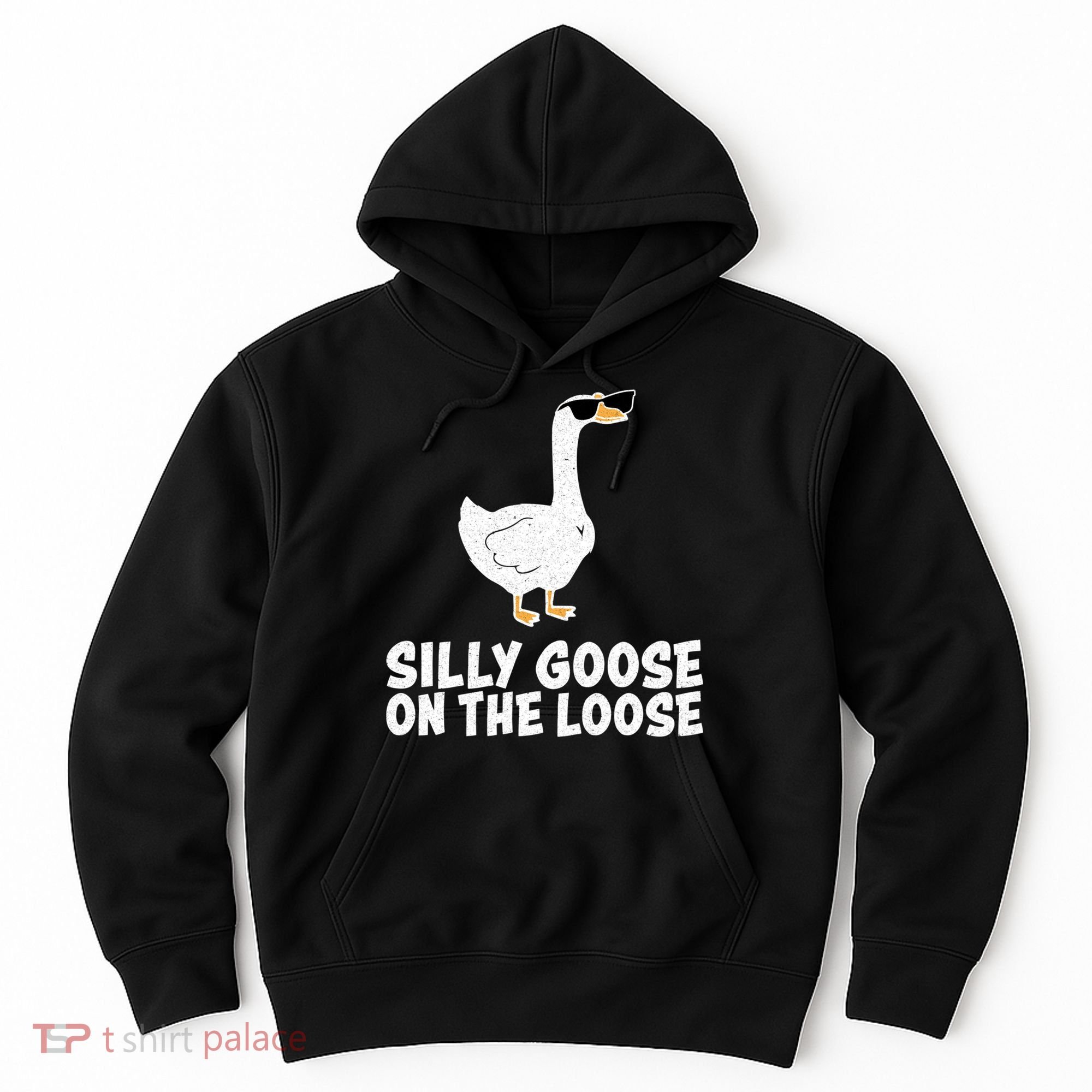 Silly Goose On The Loose Hoodie