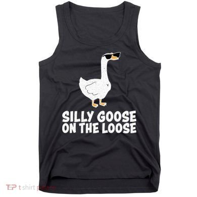 Silly Goose On The Loose Tank Top
