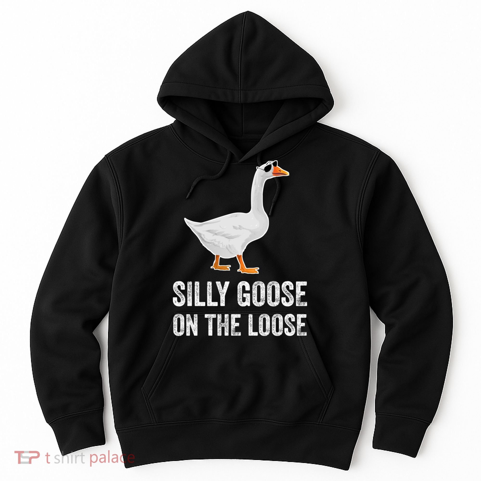 Silly Goose On The Loose Funny Goose Hoodie