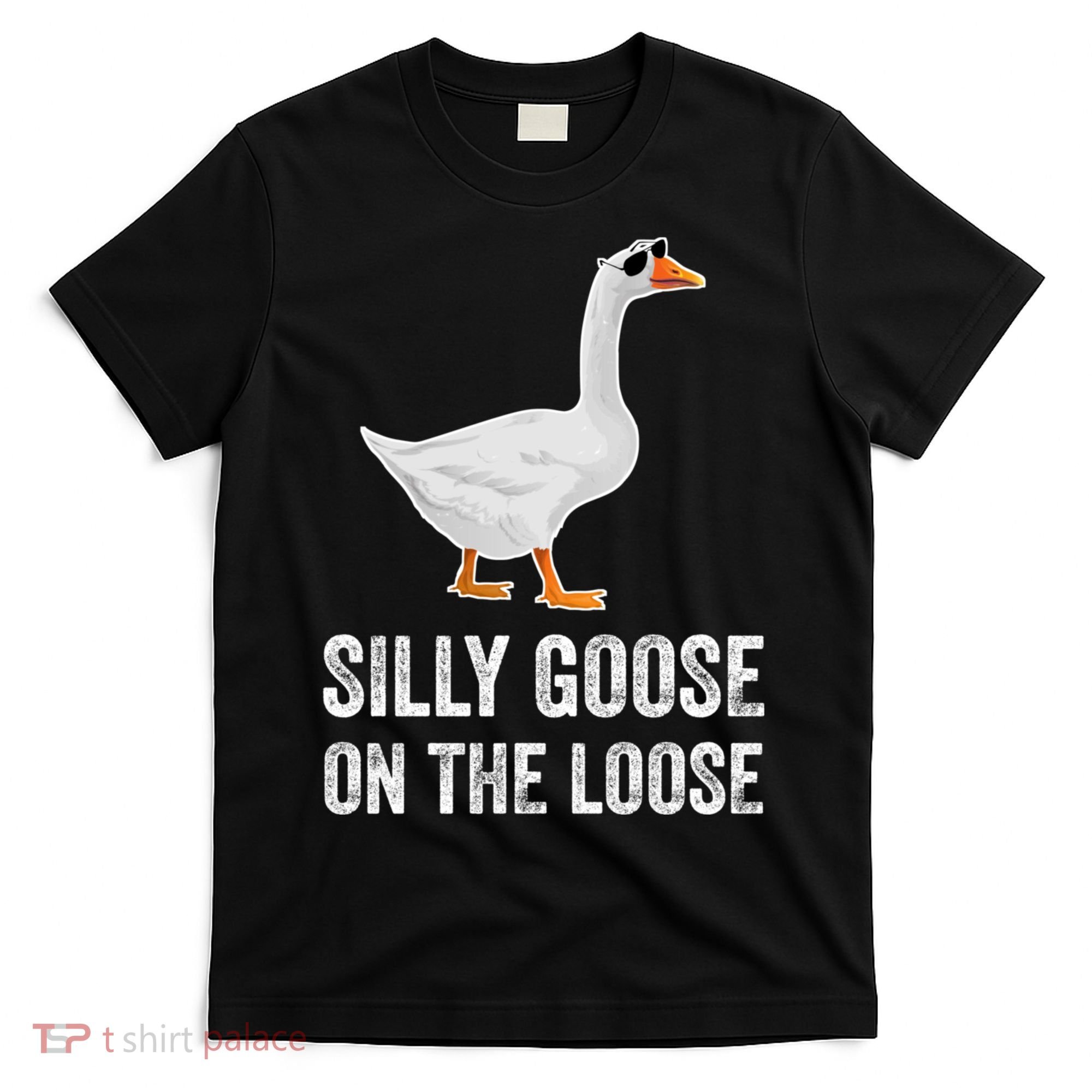 Silly Goose On The Loose Funny Goose T-Shirt