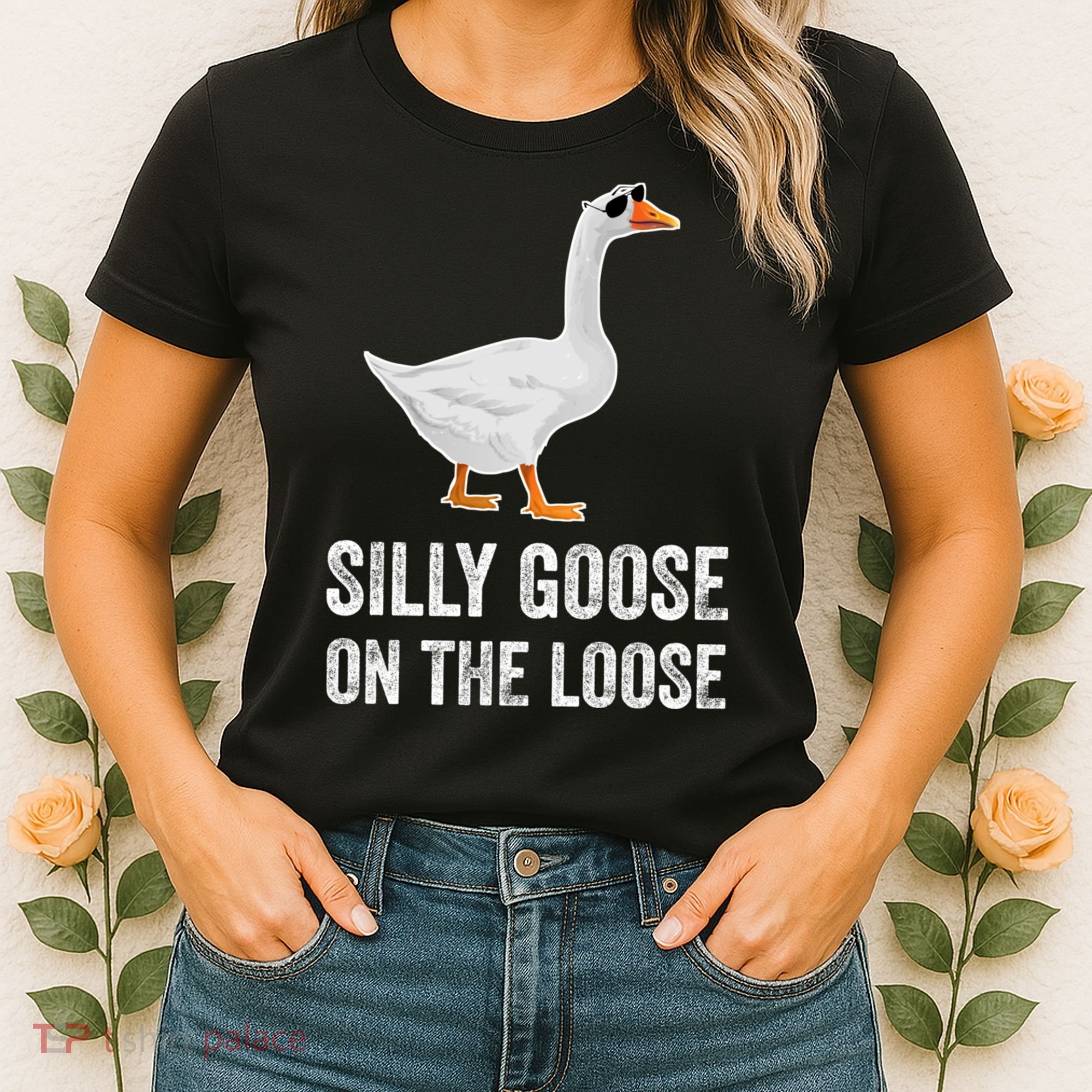Silly Goose On The Loose Funny Goose Women's T-Shirt