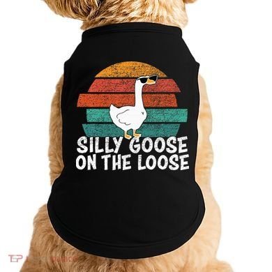 Silly Goose On The Loose Doggie Tank