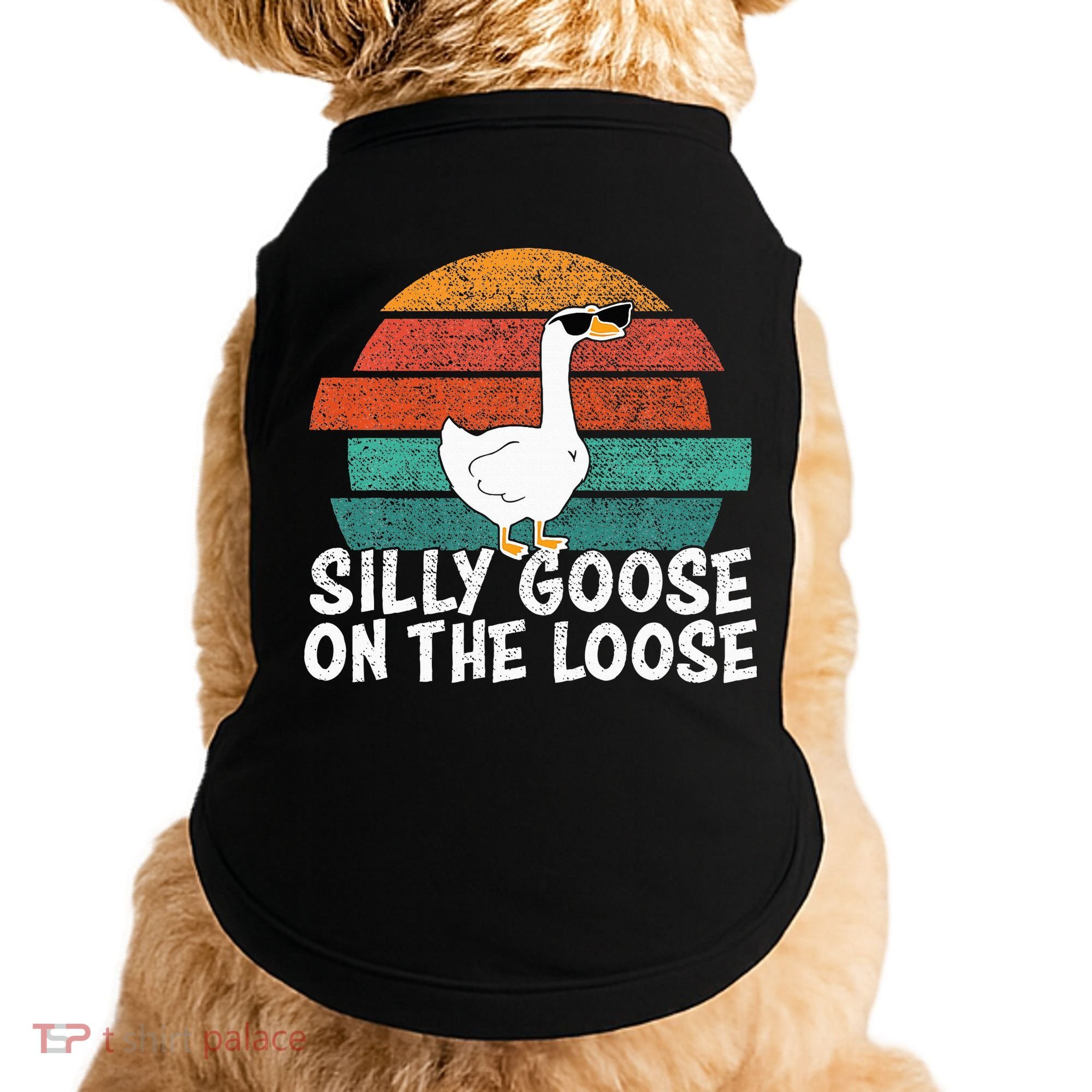 Silly Goose On The Loose Doggie Tank