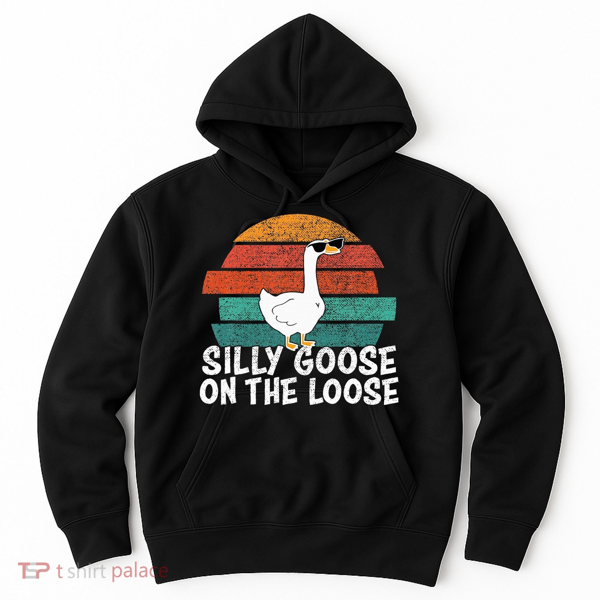 Silly Goose On The Loose Hoodie