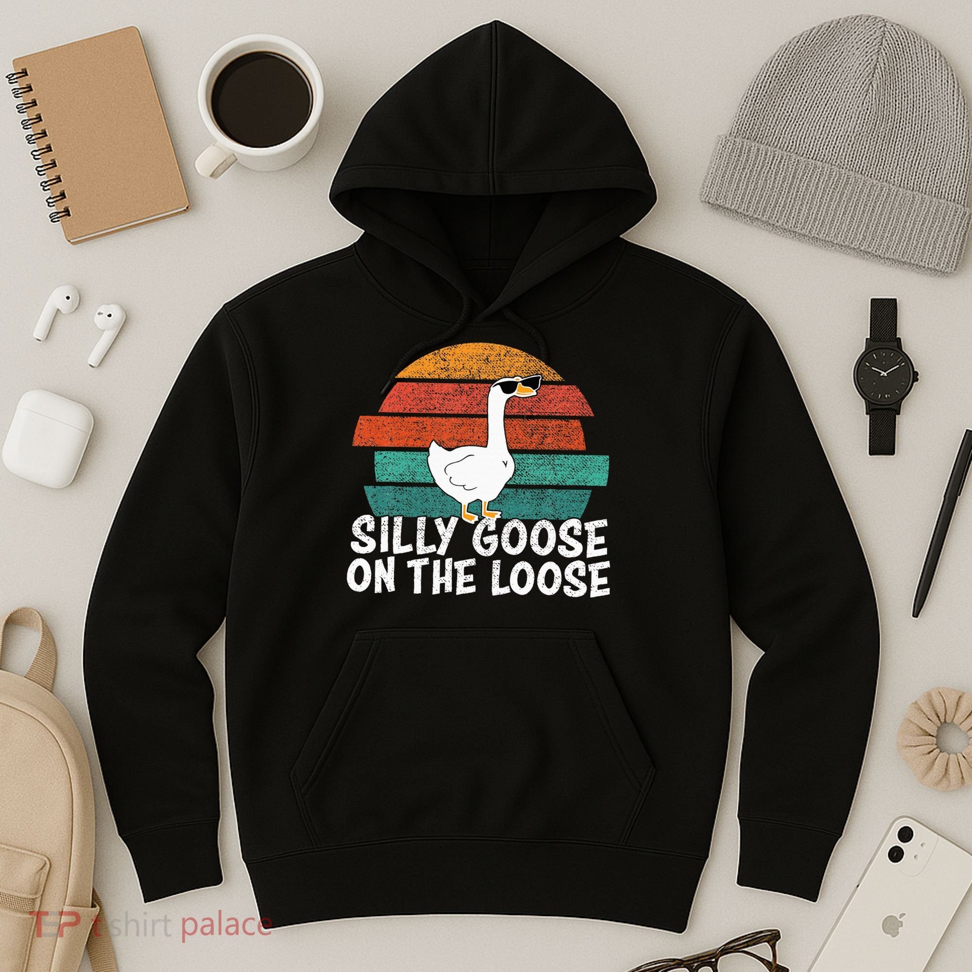 Silly Goose On The Loose Hoodie