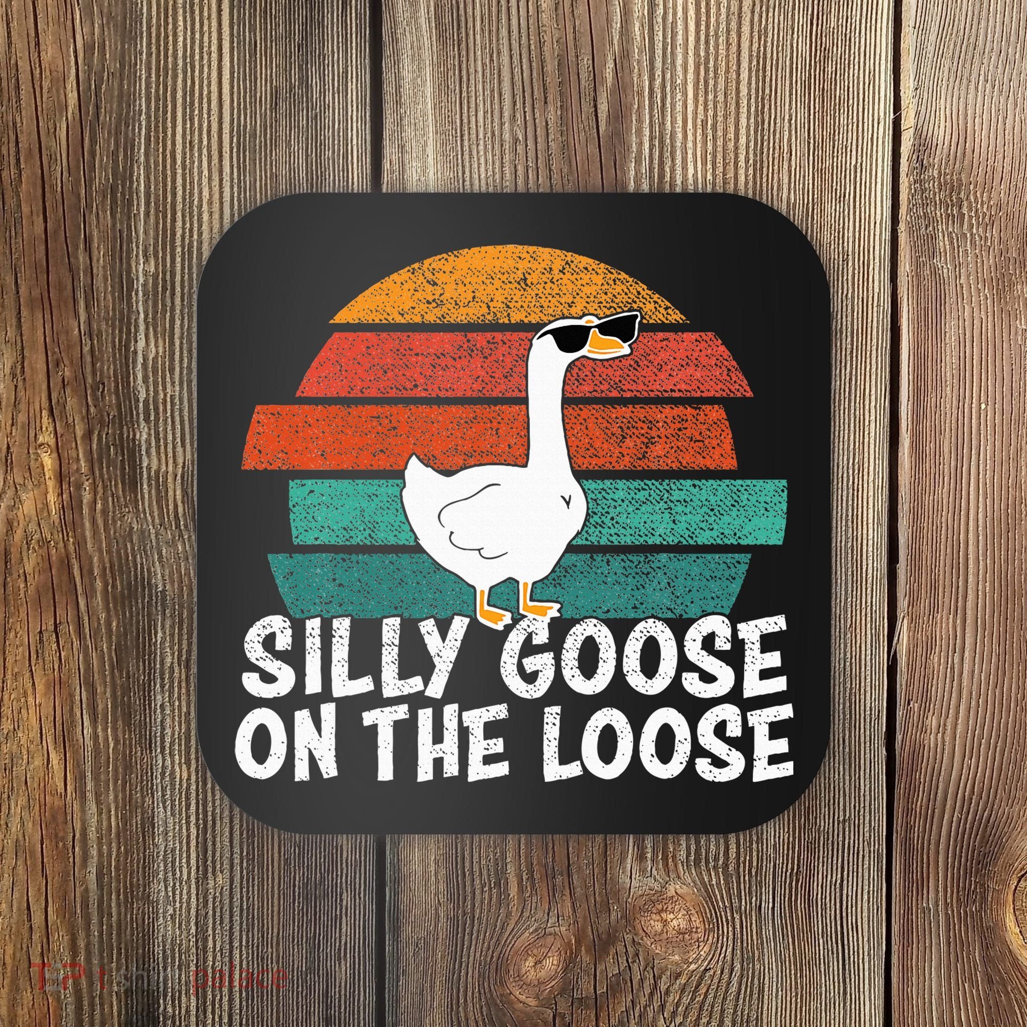 Silly Goose On The Loose Coaster